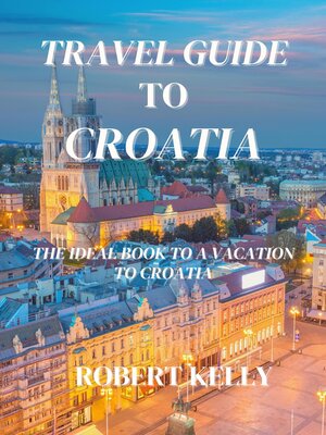 cover image of Travel guide to Croatia 2023